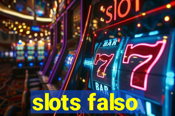 slots falso