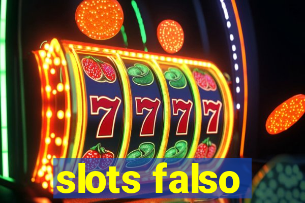 slots falso