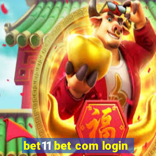 bet11 bet com login