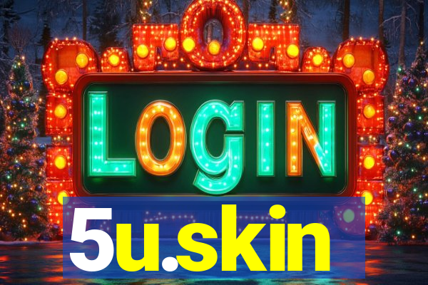 5u.skin