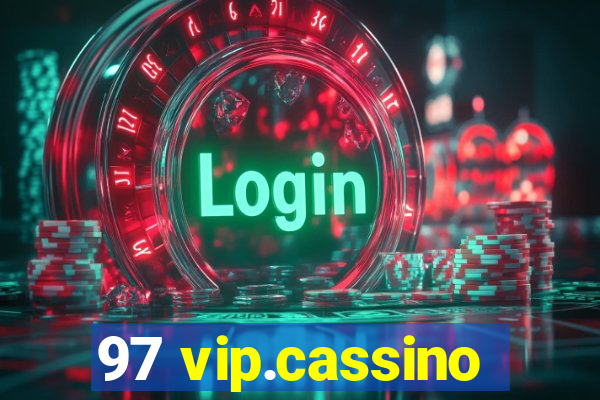 97 vip.cassino