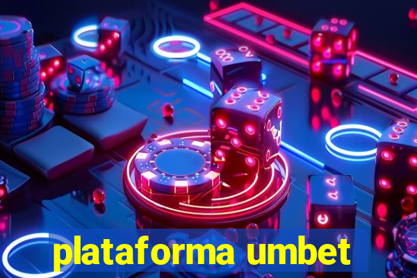 plataforma umbet