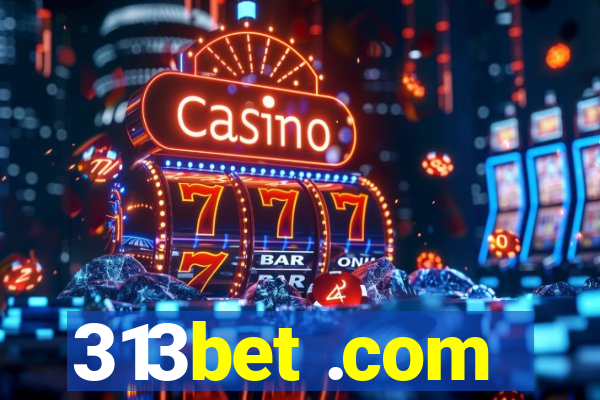 313bet .com