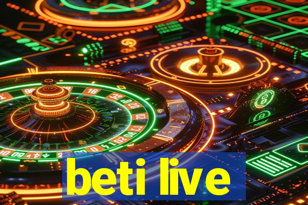 beti live