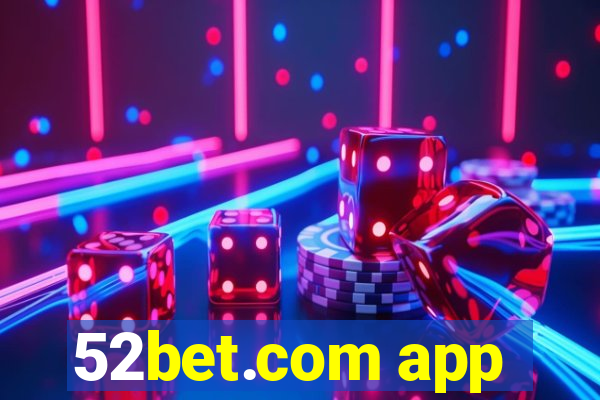 52bet.com app