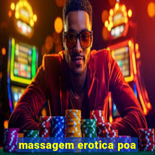 massagem erotica poa