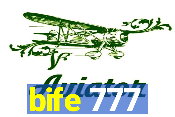 bife 777