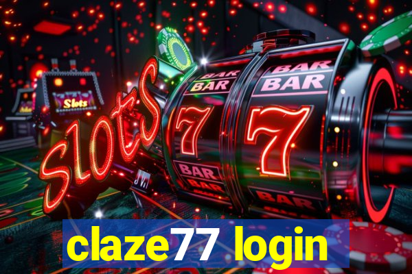 claze77 login