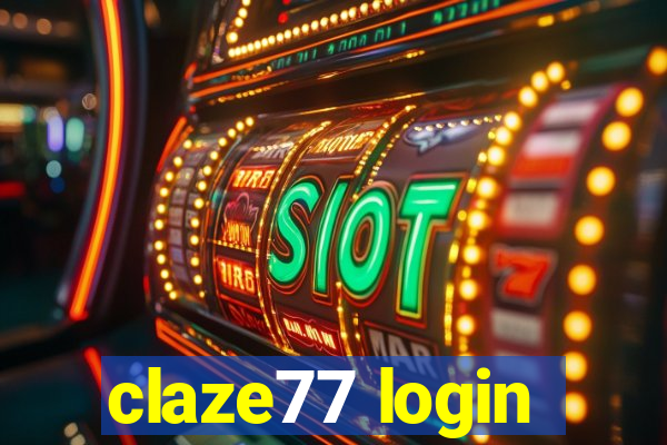 claze77 login