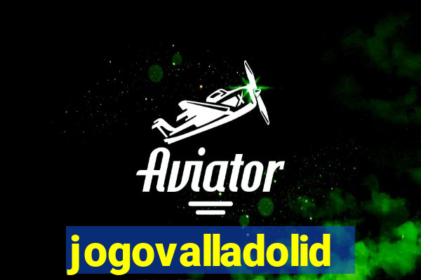 jogovalladolid