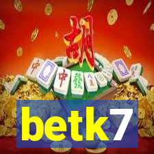 betk7