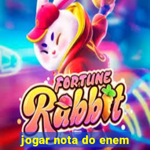 jogar nota do enem