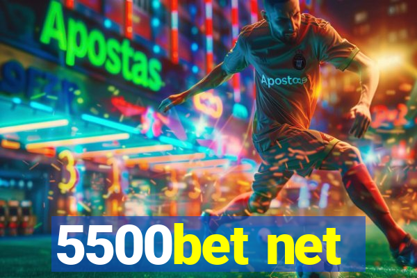 5500bet net