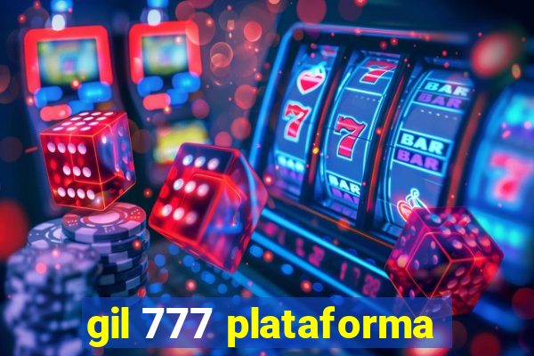 gil 777 plataforma