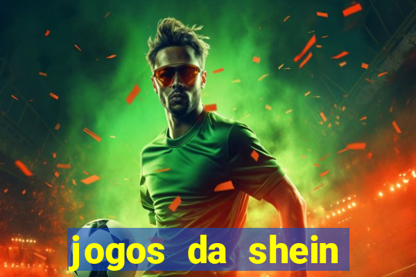 jogos da shein para ganhar pontos