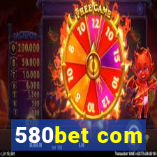 580bet com