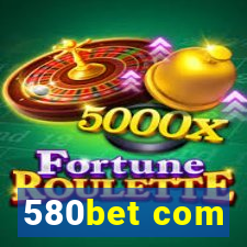 580bet com