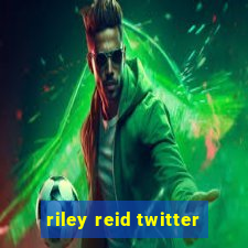 riley reid twitter