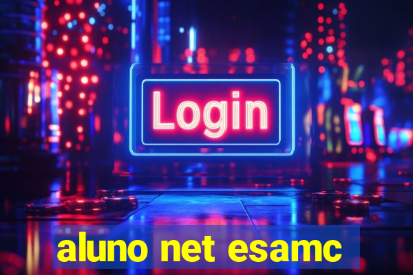 aluno net esamc