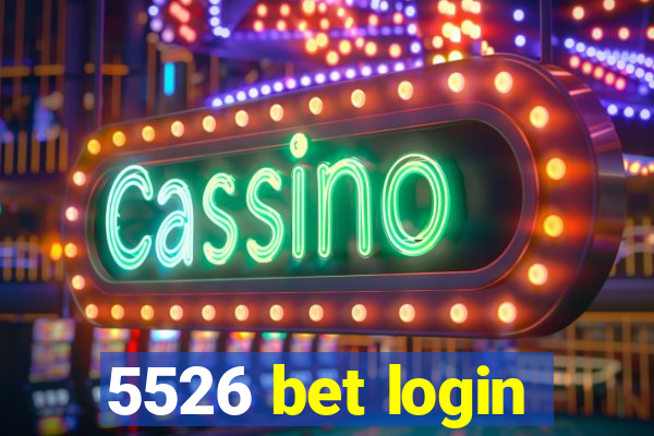 5526 bet login