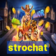 strochat