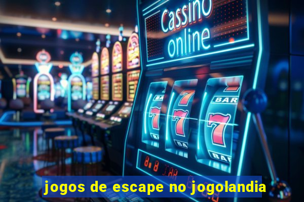 jogos de escape no jogolandia