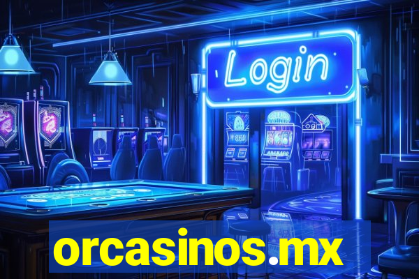 orcasinos.mx