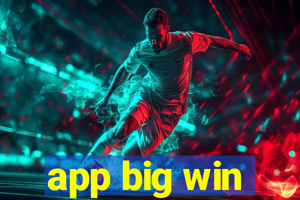 app big win