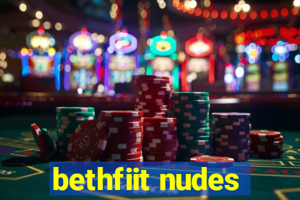 bethfiit nudes