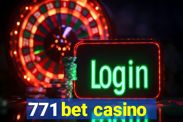 771 bet casino