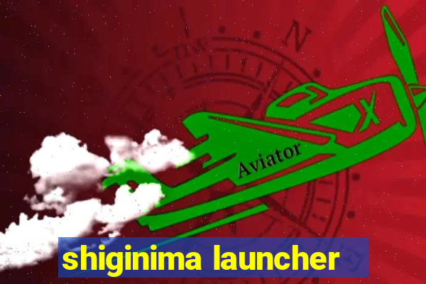 shiginima launcher