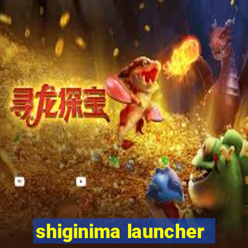 shiginima launcher