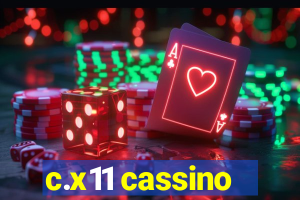 c.x11 cassino