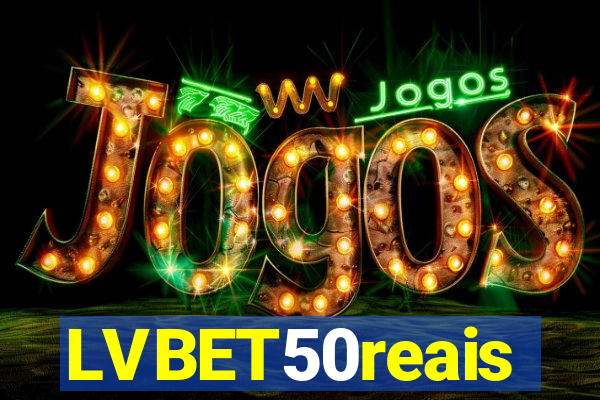 LVBET50reais