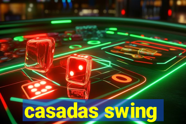 casadas swing