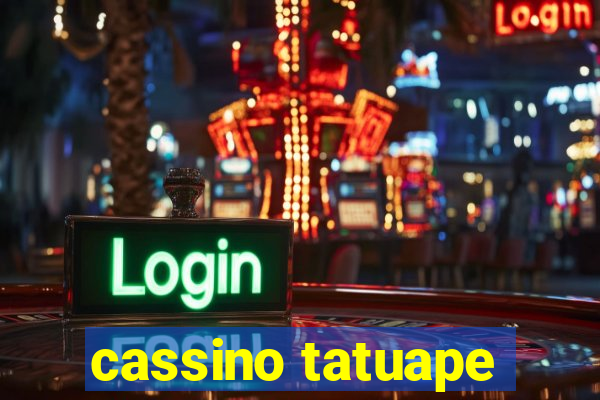 cassino tatuape