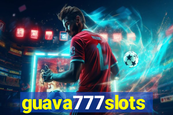 guava777slots