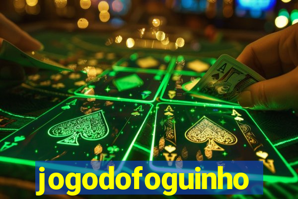 jogodofoguinho