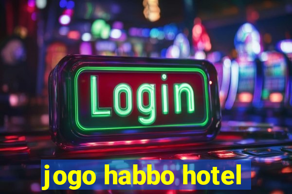 jogo habbo hotel