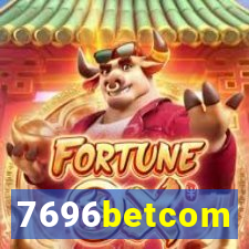 7696betcom