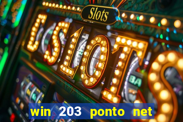 win 203 ponto net jogo download