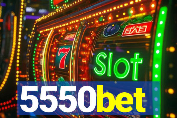 5550bet