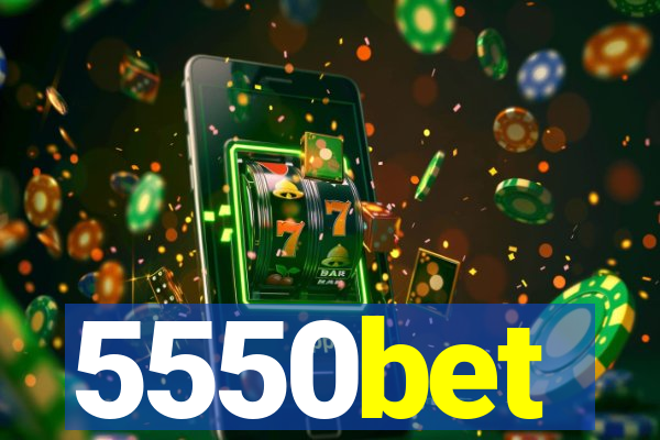 5550bet