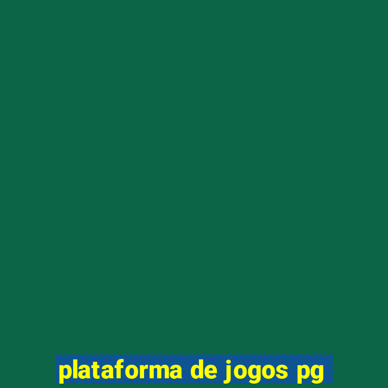 plataforma de jogos pg