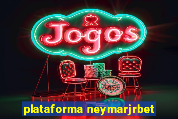 plataforma neymarjrbet