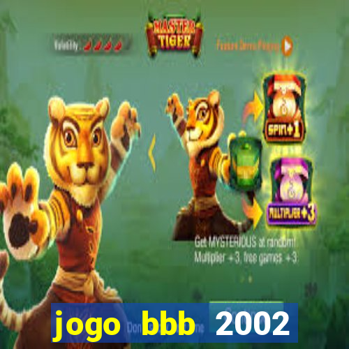 jogo bbb 2002 download android