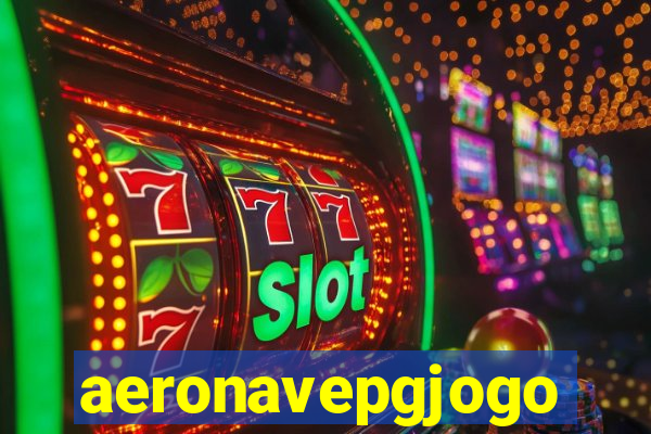 aeronavepgjogo