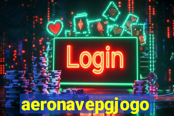 aeronavepgjogo