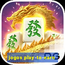 jogos play-to-earn