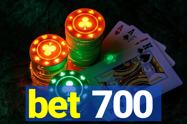 bet 700